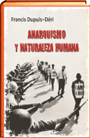 ANARQUISMO Y NATURALEZA HUMANA